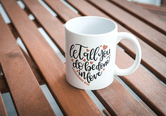 1 Corinthians 16:14-Ceramic Scripture Verse Mug
