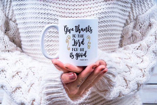 Psalm 107:1-Ceramic Scripture Verse Mug